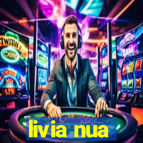 livia nua